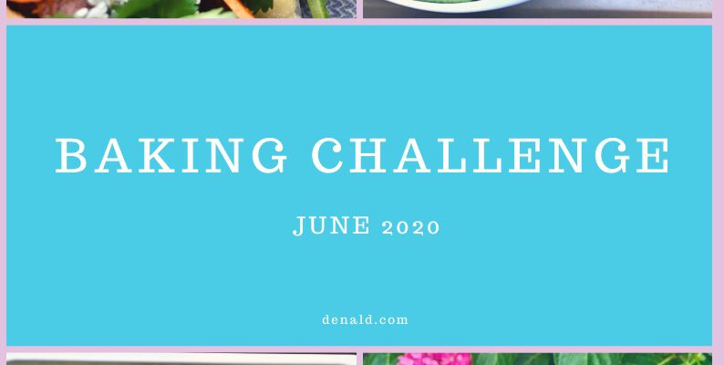 Baking Challenge June 2020